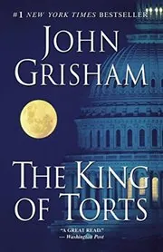 Book cover for "The King of Torts" by John Grisham