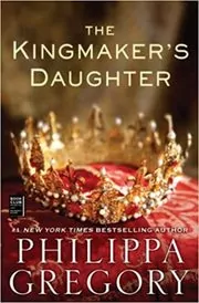 The Kingmaker's Daughter