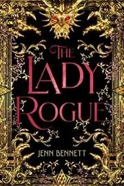 Book cover for "The Lady Rogue" by Jenn Bennett