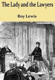 Book cover for "The Lady and the Lawyers" by Roy Lewis