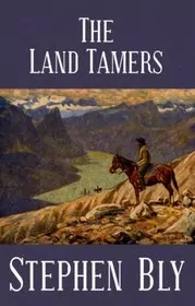Book cover for "The Land Tamers" by Stephen Bly