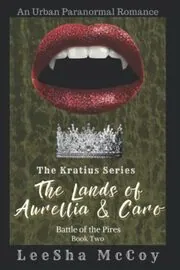 Book cover for "The Lands of Aurellia and Caro 2: Battle of the Pires" by LeeSha McCoy