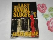 The Last Annual Slugfest