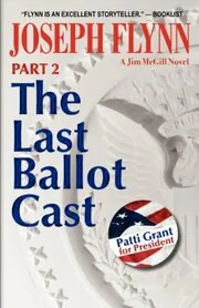 The Last Ballot Cast, Part 2