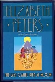 The Last Camel Died at Noon