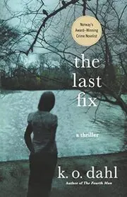 The Last Fix