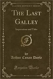 Book cover for "The Last Galley" by Arthur Conan Doyle