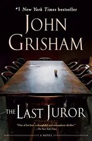 Book cover for "The Last Juror" by John Grisham