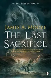Book cover for "The Last Sacrifice" by James A Moore