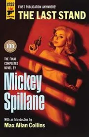 Book cover for "The Last Stand" by Mickey Spillane