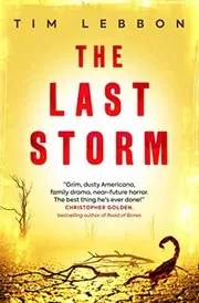Book cover for "The Last Storm" by Tim Lebbon