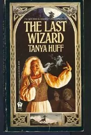 Book cover for "The Last Wizard" by Tanya Huff