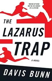 Book cover for "The Lazarus Trap" by T Davis Bunn