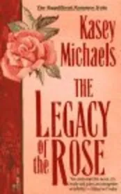 The Legacy of the Rose