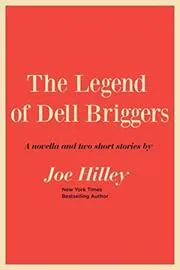The Legend of Dell Briggers