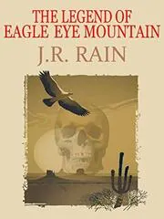 The Legend of Eagle Eye Mountain