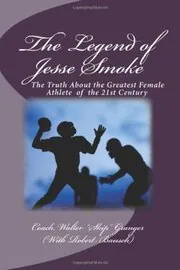 The Legend of Jesse Smoke