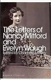 The Letters Of Nancy Mitford And Evelyn Waugh