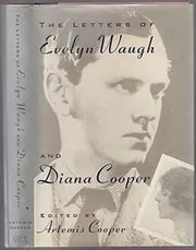 The Letters of Evelyn Waugh and Diana Cooper