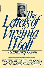 The Letters of Virginia Woolf, Vol. 4