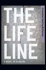Book cover for "The Life Line" by Christopher Geoffrey McPherson
