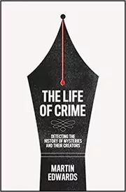 Book cover for "The Life of Crime" by Martin Edwards