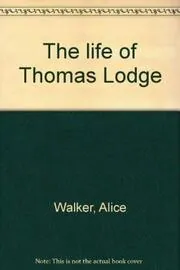 The Life of Thomas Lodge