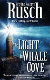 Book cover for "The Light in Whale Cove" by Kristine Kathryn Rusch