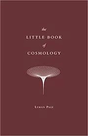 Book cover for "The Little Book of Cosmology" by Lyman Page