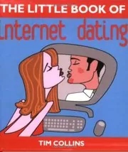 The Little Book of Internet Dating