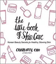 Book cover for "The Little Book of Skin Care" by Charlotte Cho