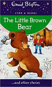 Book cover for "The Little Brown Bear" by Enid Blyton