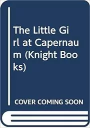 Book cover for "The Little Girl at Capernaum" by Enid Blyton