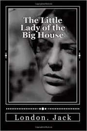 The Little Lady of the Big House