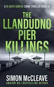 Book cover for "The Llandudno Pier Killings" by Simon McCleave