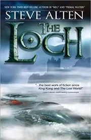 Book cover for "The Loch" by Steve Alten