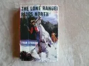 The Lone Ranger Rides North
