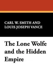The Lone Wolf and the Hidden Empire