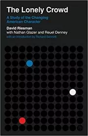 Book cover for "The Lonely Crowd" by David Riesman