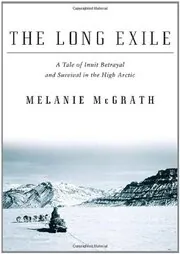 Book cover for "The Long Exile" by Melanie McGrath
