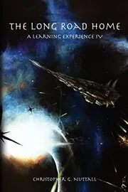Book cover for "The Long Road Home" by Christopher G Nuttall
