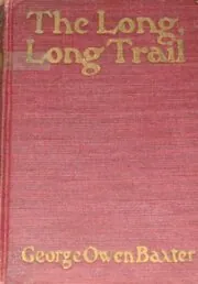 Book cover for "The Long, Long Trail" by Max Brand