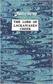 The Lord of Lackawaxen Creek