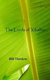 The Lords of Xibalba