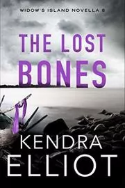 Book cover for "The Lost Bones" by Kendra Elliot