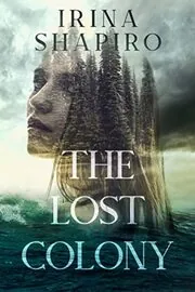 Book cover for "The Lost Colony" by Irina Shapiro