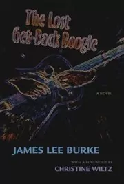 Book cover for "The Lost Get-Back Boogie" by James Lee Burke