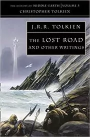 The Lost Road and Other Writings