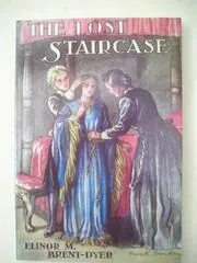 Book cover for "The Lost Staircase" by Elinor M Brent Dyer