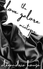 The Love Galore Mixtape